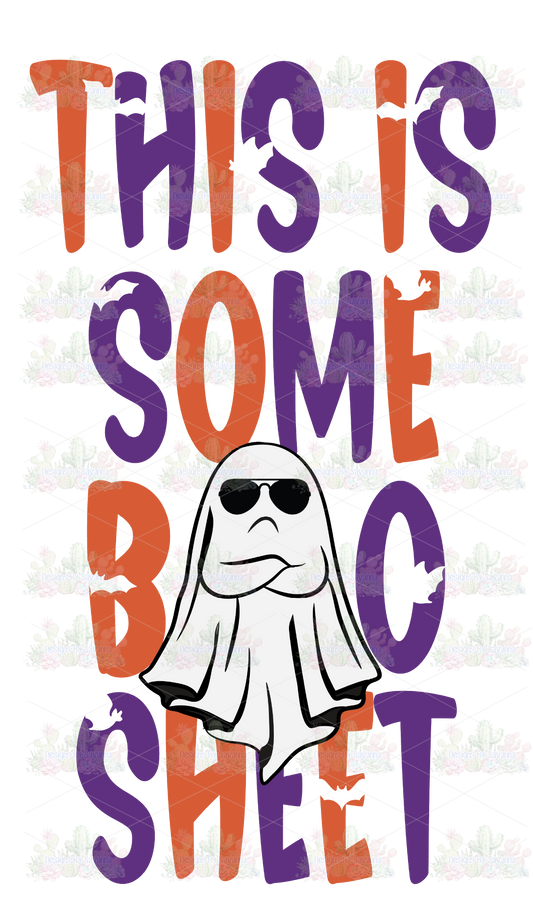 This is Some Boo Sheet DTF Transfer