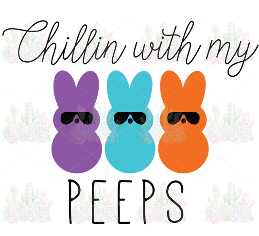 Chillin with my Peeps DTF Transfer