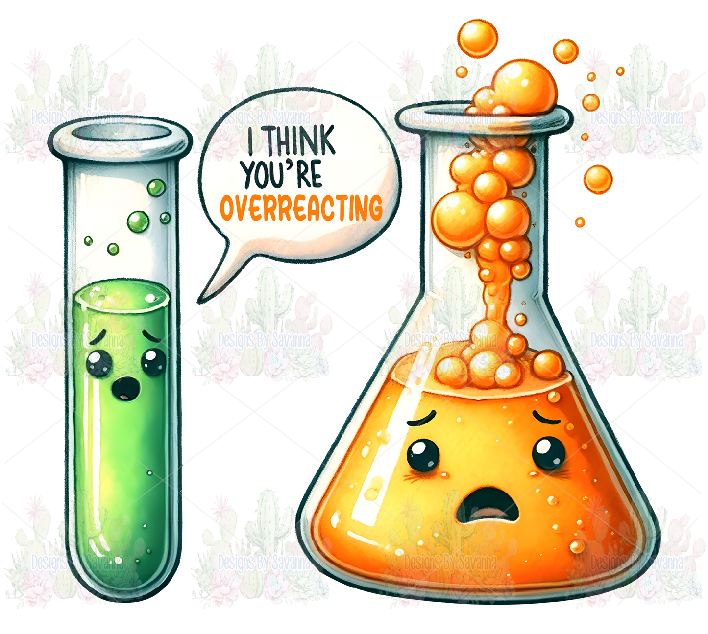 I Think You Are Overreacting DTF Transfer